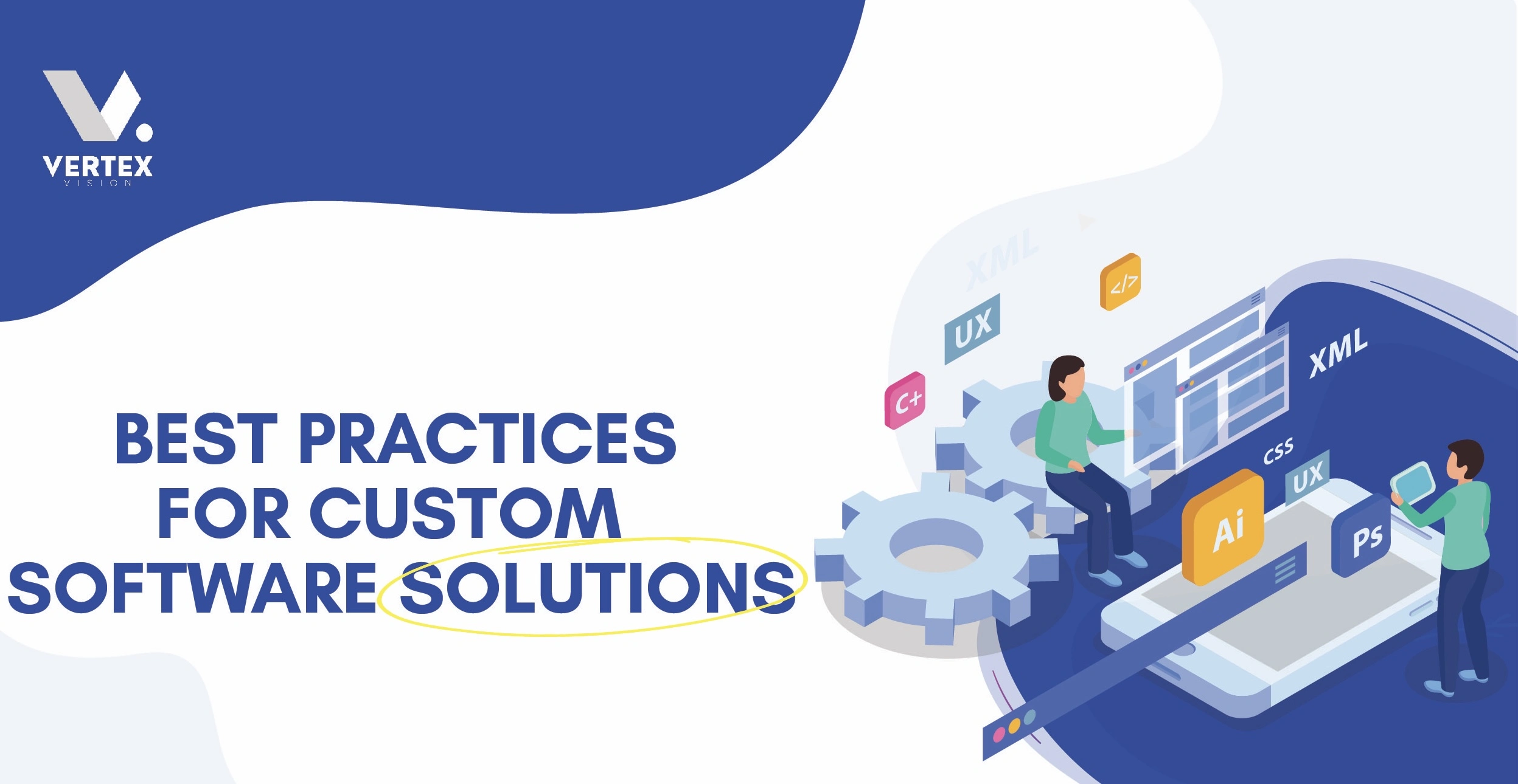 Best Practices for Custom Software Solutions